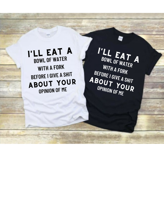 Your Opinion Shirt