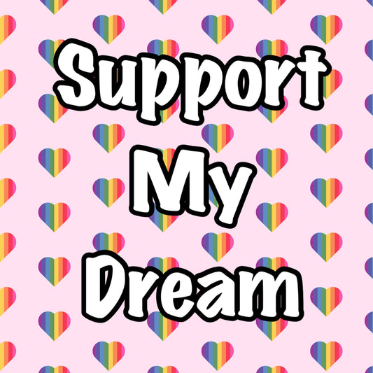 Support My Dream